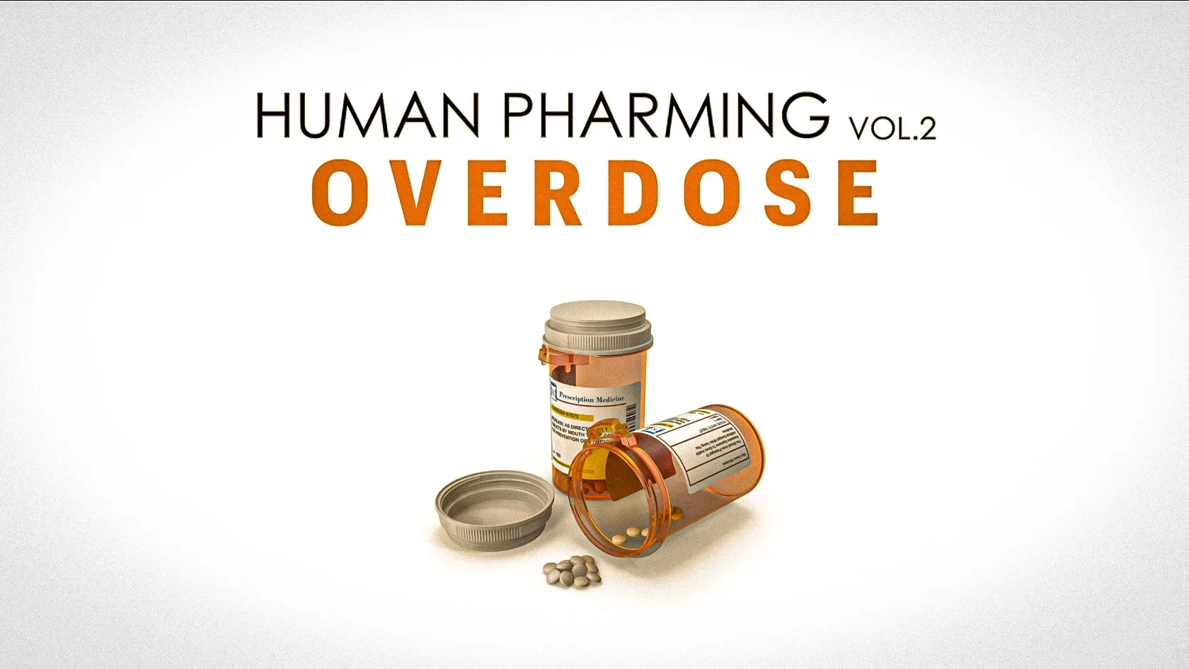 Human Pharming - Overdose